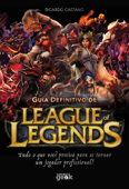 Guia definitivo de League of Legends - Ricardo Caetano