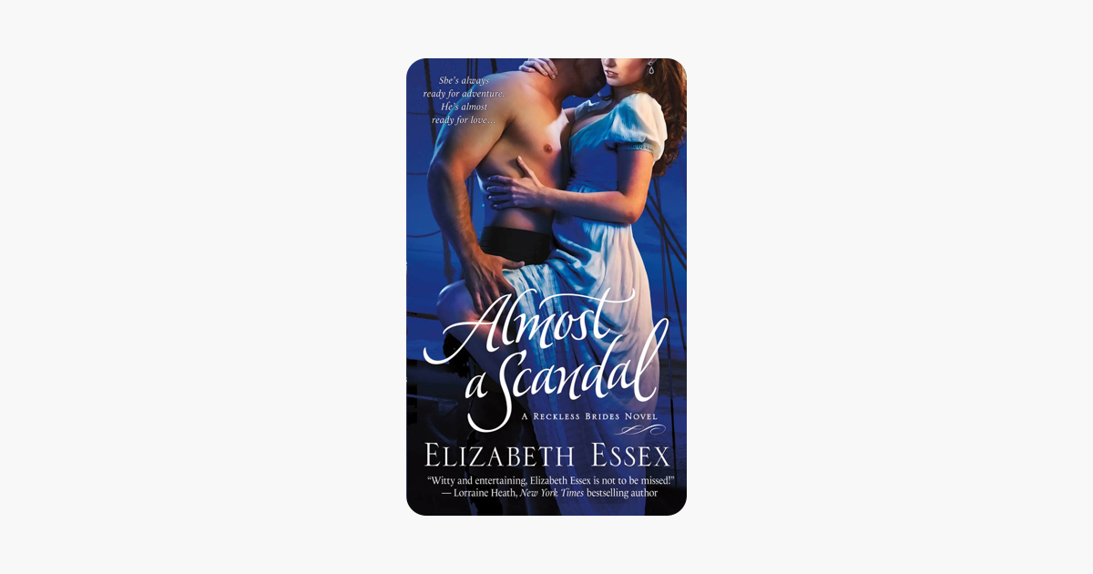 Almost a Scandal: A Reckless Brides Novel (The Reckless Brides)
