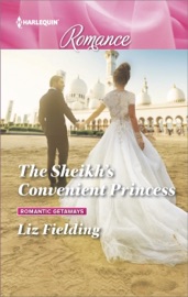 The Sheikh's Convenient Princess - Liz Fielding by  Liz Fielding PDF Download
