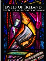 Jewels of Ireland: The Irish Arts and Crafts Movement