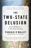 The Two-State Delusion - Padraig O'Malley