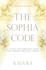 The Sophia Code - Kaia Ra