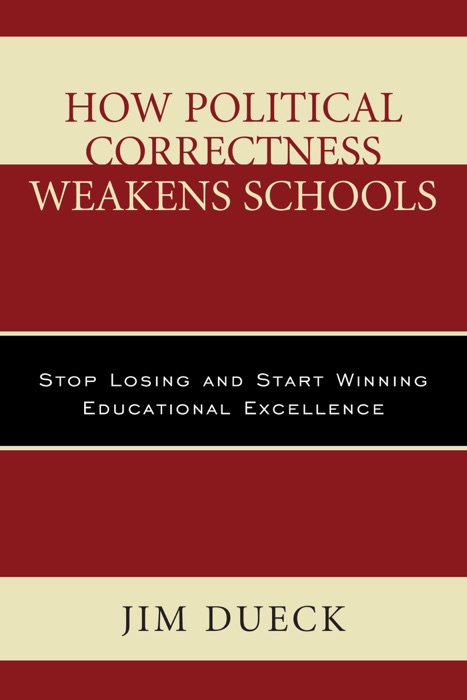 How Political Correctness Weakens Schools