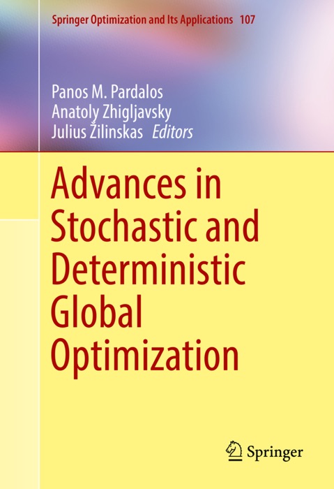 Advances in Stochastic and Deterministic Global Optimization