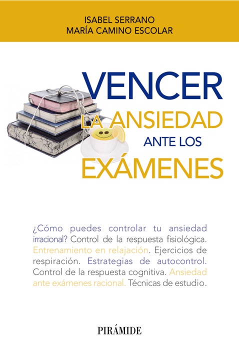 Cómo vencer tus problemas de ansiedad ante los exámenes