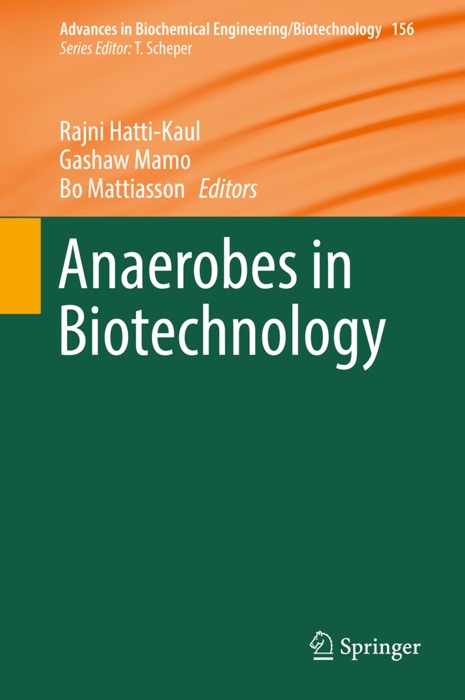 Anaerobes in Biotechnology