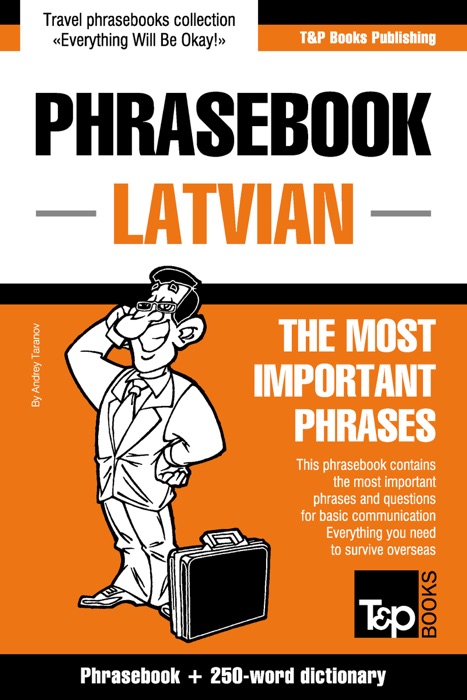 English-Latvian Phrasebook and 250-Word Mini Dictionary