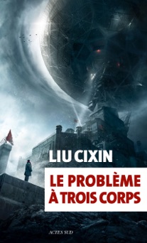Le problème à trois corps - Liu Cixin