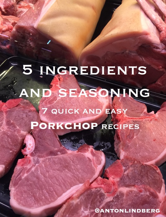 Pork chops - 7 quick and easy recipes