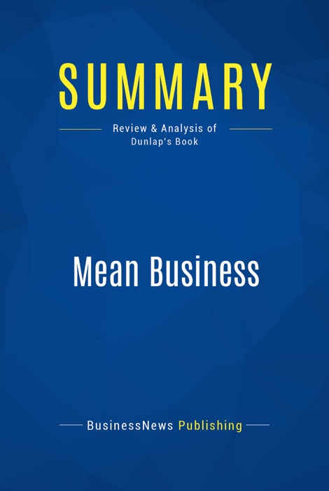 Summary: Mean Business