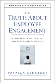 The Truth About Employee Engagement
