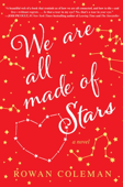 We Are All Made of Stars Book Cover