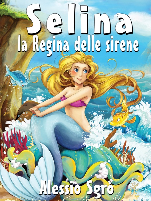 Selina la regina delle sirene