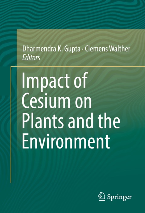 Impact of Cesium on Plants and the Environment