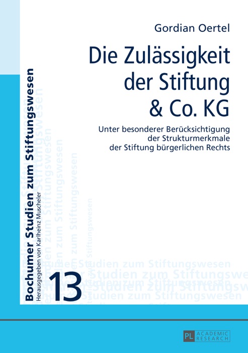 Die zulässigkeit der stiftung & co. kg