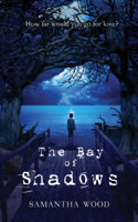 Samantha Wood - The Bay of Shadows artwork