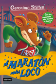 El maratón más loco - Geronimo Stilton
