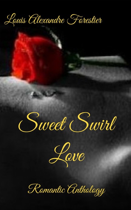 Sweet Swirl Love- Romantic Anthology