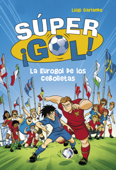 La Eurogol de los Cebolletas (Súper ¡Gol! 7) - Luigi Garlando