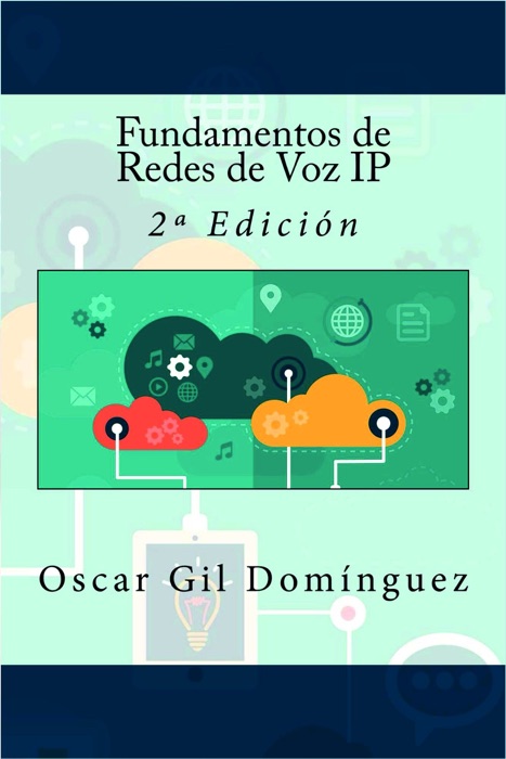 Fundamentos de Redes de Voz IP: 2º Edición