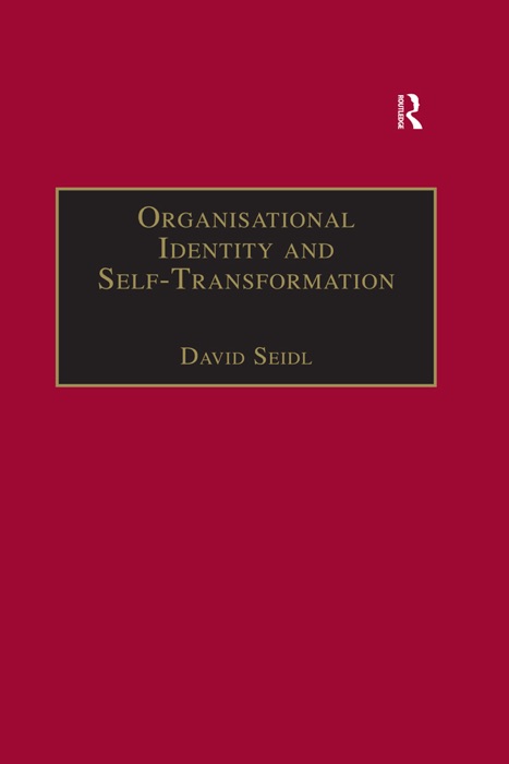 Organisational Identity and Self-Transformation