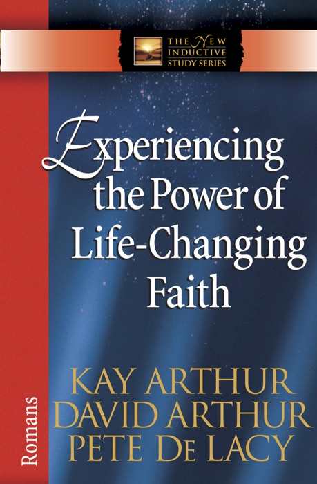 Experiencing the Power of Life-Changing Faith