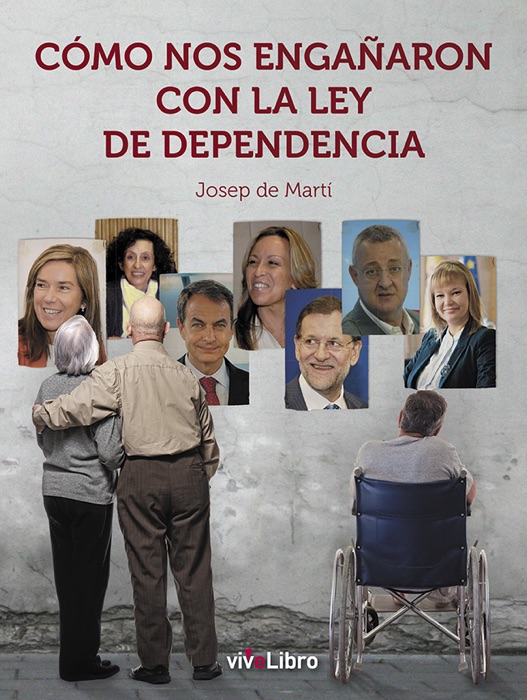 Cómo nos engañaron con la ley de dependencia