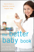 The Better Baby Book - Lana Asprey & David Asprey