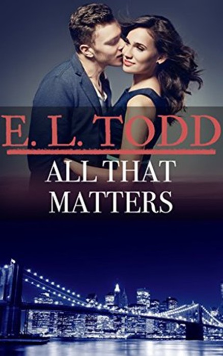 All That Matters (Forever and Ever #46)
