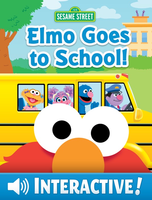 Elmo Goes to School! (Sesame Street Series)