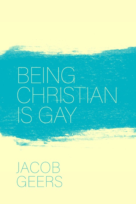 Being Christian Is Gay