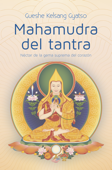 Mahamudra del tantra - Gueshe Kelsang Gyatso