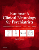 Kaufman's Clinical Neurology for Psychiatrists - Howard Geyer, David Myland Kaufman MD & Mark J Milstein MD