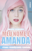 Meu nome é Amanda - Amanda Guimarães