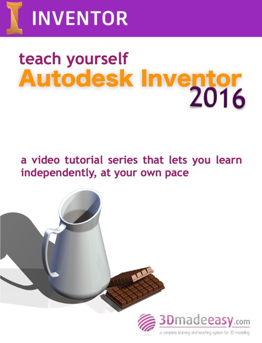 Teach Yourself Autodesk Inventor 2016