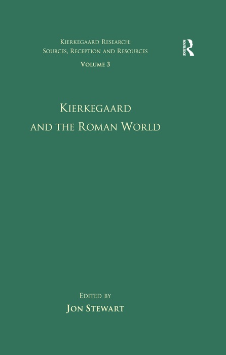 Volume 3: Kierkegaard and the Roman World