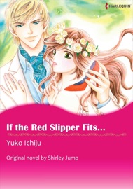 If The Red Slipper Fits...(Harlequin Comics) - Yuko Ichiju by  Yuko Ichiju PDF Download