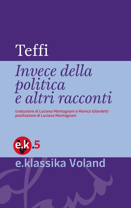 Invece della politica e altri racconti