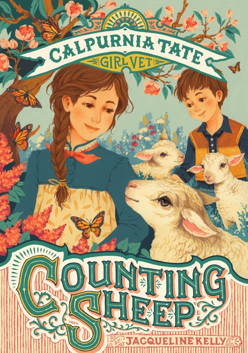 Counting Sheep: Calpurnia Tate, Girl Vet