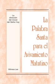 LA PALABRA SANTA PARA EL AVIVAMIENTO MATUTINO - LA DIRECCIóN DEL MOVER DEL SEñOR HOY