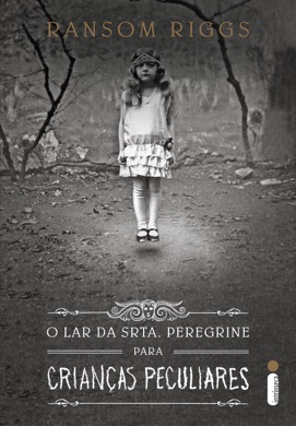 Capa do livro O Lar da Srta. Peregrine para Crianças Peculiares de Ransom Riggs