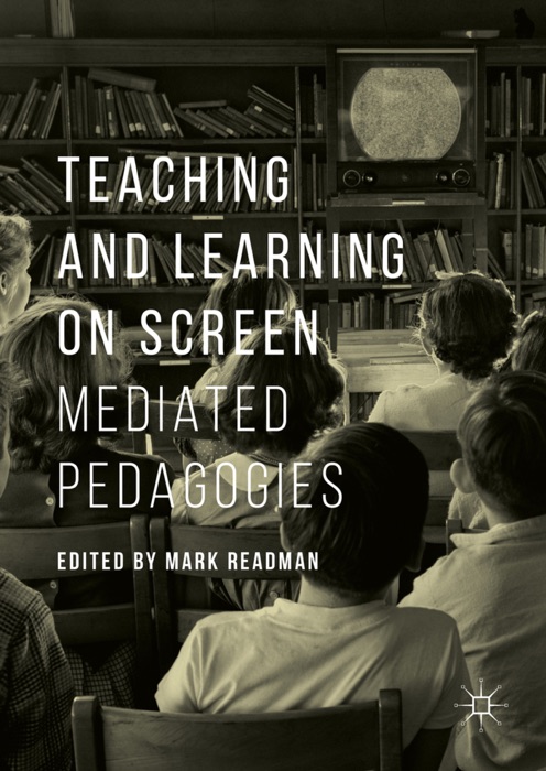 Teaching and Learning on Screen