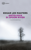 Antologia di Spoon River - Edgar Lee Masters