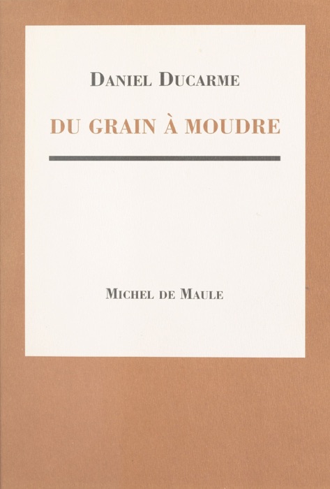 Du grain à moudre