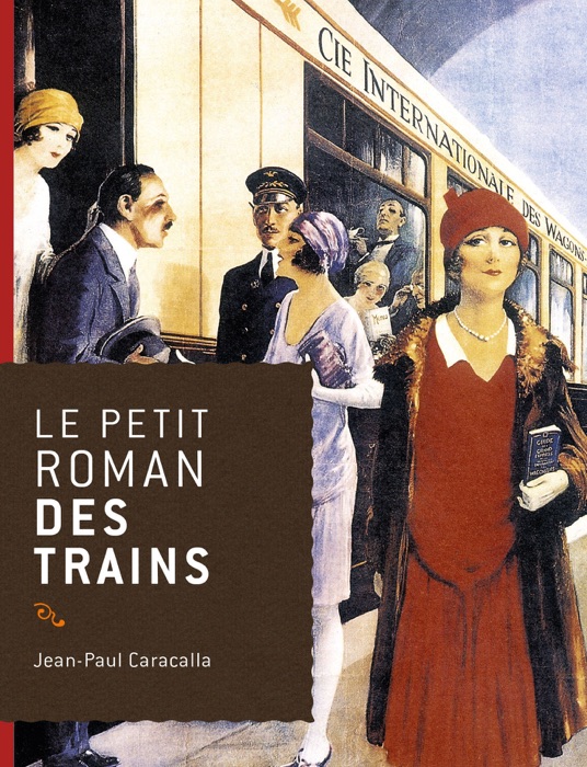 Le petit roman des trains