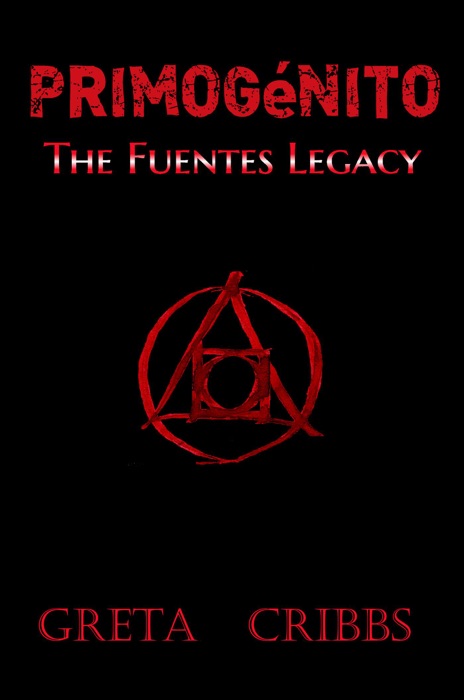 Primogénito: The Fuentes Legacy