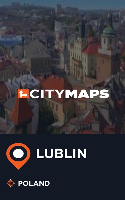 City Maps Lublin Poland