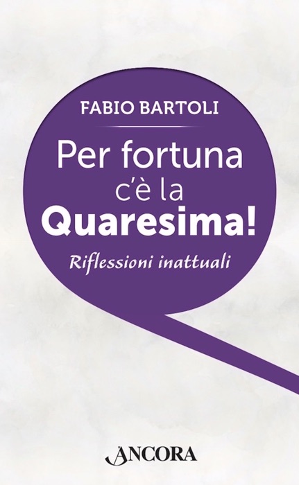 Per fortuna c'è la Quaresima!