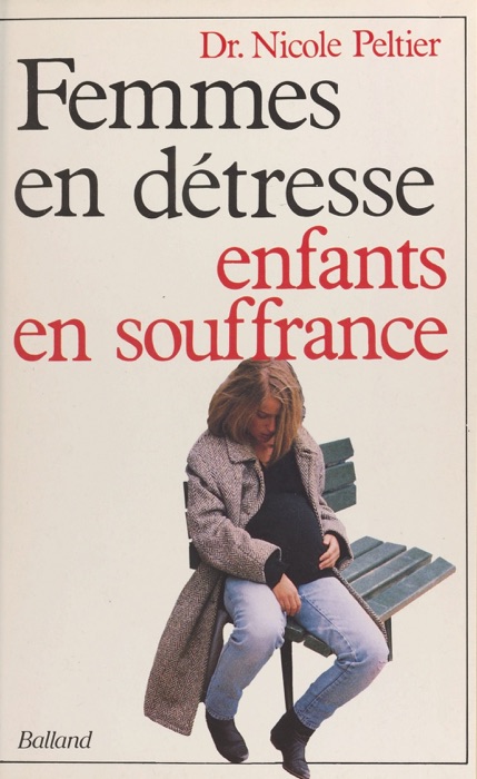 Femmes en détresse, enfants en souffrance