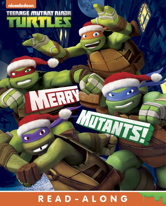 Merry Mutants! (Teenage Mutant Ninja Turtles) (Enhanced Edition)